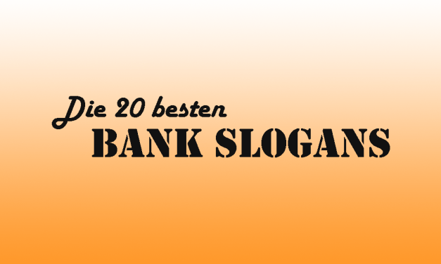 Die 20 historisch besten Slogans deutscher Bankhäuser – Eine Aggregation des Teams Hybridbanker