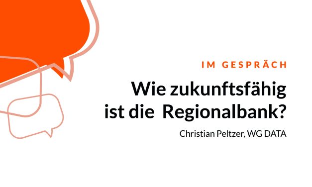 Hybridbanker im Gespräch: Wie zukunftsfähig ist die Regionalbank, Herr Peltzer?